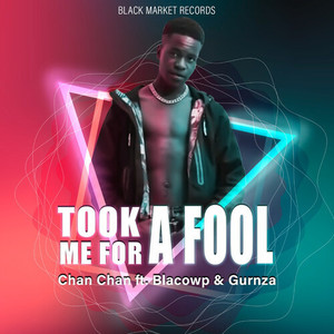 Took Me For A Fool (Explicit)