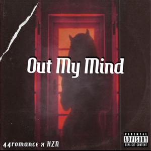 Out My Mind (Explicit)