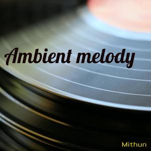 Ambient Melody