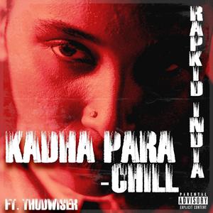 Kadha Para-chill (Explicit)