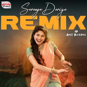 Saranga Dariya Remix (From "Love Story")