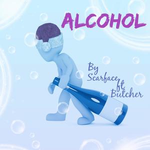 Alcohol (feat. Butcher)