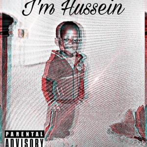 I'm Hussein (Explicit)