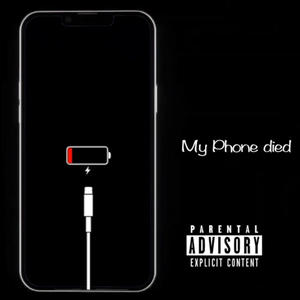 My Phone Died (Explicit)