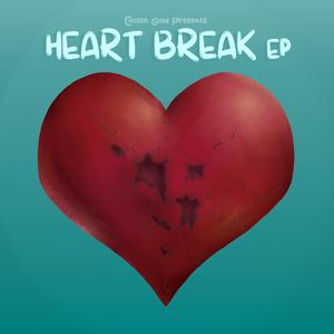 Heart Break EP (Explicit)