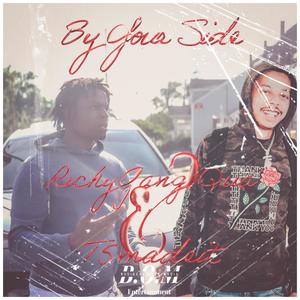 By Your Side (feat. T5madeit) (Explicit)