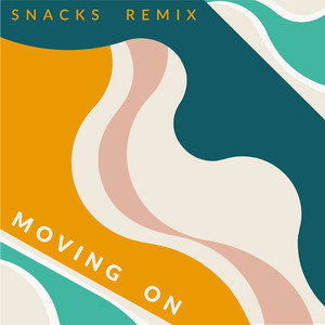 Moving on (Snacks Remix)