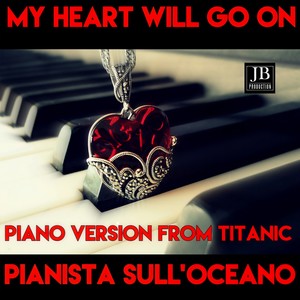 My Heart Will Go On (Piano Version From
