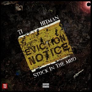 Stuck In The Mud (feat. Hitman) [Explicit]