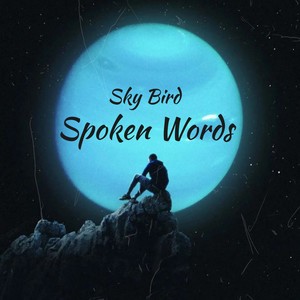 Sky Bird-Spoken Words