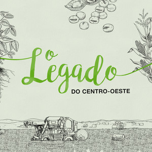 O Legado (do Centro-Oeste)