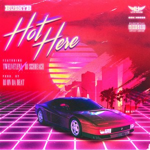 Hot Here (Explicit)