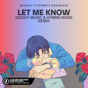 Let Me Know (Godoy Music, Hybrid Noise Remix)