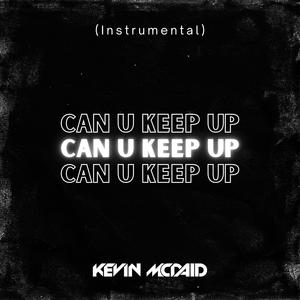 Can U Keep Up (Instrumental Version)