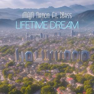 Lifetime Dream (feat. DBass) (Radio Edit)