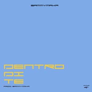 Sammy Maka - Dentro Di Te (Explicit)