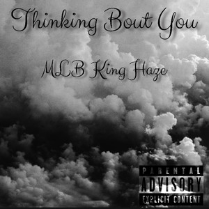 Thinking Bout You (Explicit)