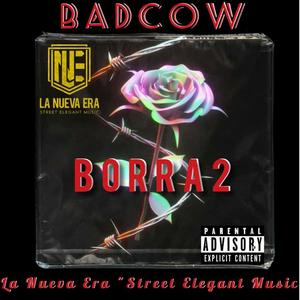 Borra2(feat. Bad Cow) (Explicit)
