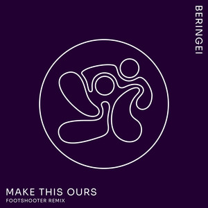 Make This Ours (Footshooter Remix)