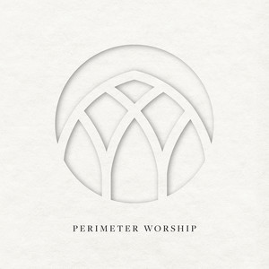 Perimeter Worship
