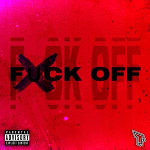 **** Off (feat. TheFrodesDiD) [Explicit]