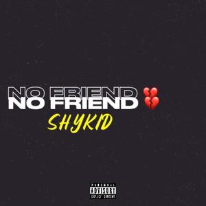 No friend (Explicit)