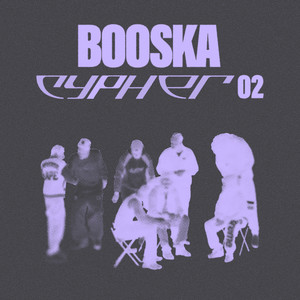 BOOSKA CYPHER 02 (Explicit)