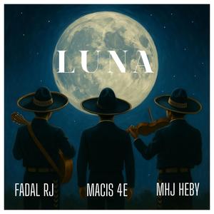 LUNA (feat. MHJ HEBY & Macis 4E)