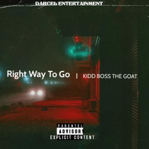 Right Way To Go (Explicit)