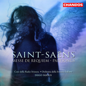 Saint-Saens: Messe de Requiem & Partsongs