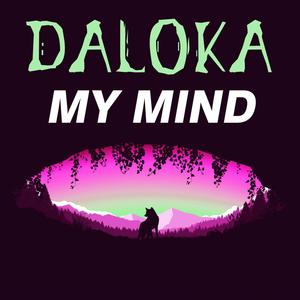 Daloka - My Mind