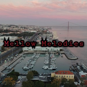 Mellow Melodies (Explicit)