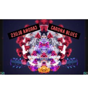 Carona Blues (Explicit)