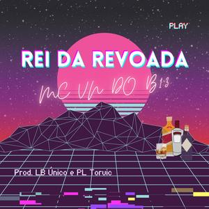 Rei da revoada (Explicit)