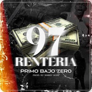 97 Renteria (feat. Bobby Rose) [Explicit]