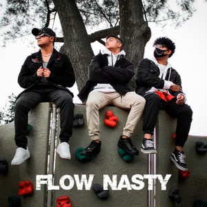 Flow Nasty (feat. EMIN GALVAN & ANGEL GALVAN) (Explicit)