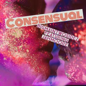 Consensual (feat. JahMoore) [Radio Edit]