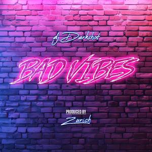 Bad Vibes (Explicit)