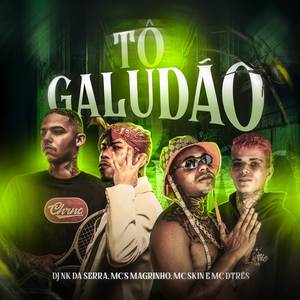 TO GALUDÃO (Explicit)
