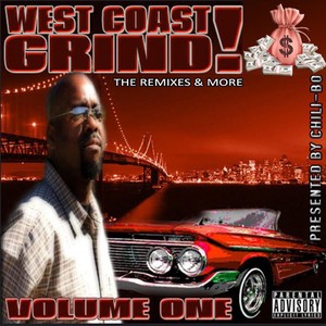 West Coast Grind! (The Remixes & More) , Vol. 1 (Explicit)