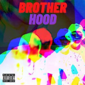 Brotherhood (Explicit)