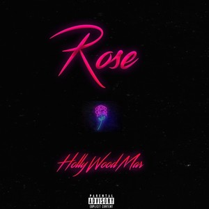 Rose (Explicit)