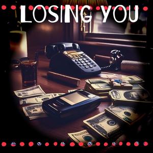 Losing you (Explicit)