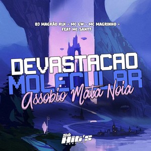 Devastação Molecular Assobio Mata Noia (Explicit)