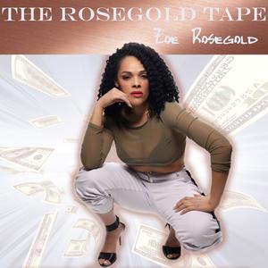 The RoseGold Tape (Explicit)