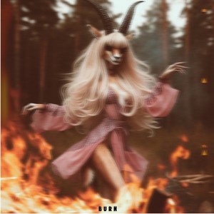 Burn (Explicit)