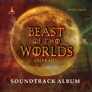 BEAST OF TWO WORLDS (SOUNDTRACK ALBUM)