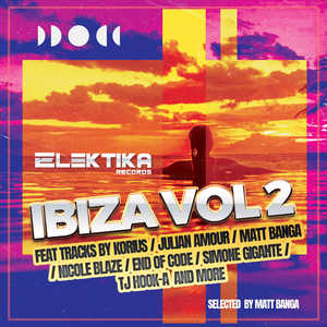 ELEKTIKA IBIZA, Vol. 2 (Explicit)