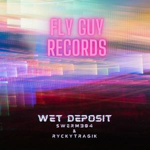 Wet Deposit (Explicit)