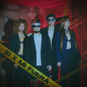 Si X Mí Fuera (Explicit)